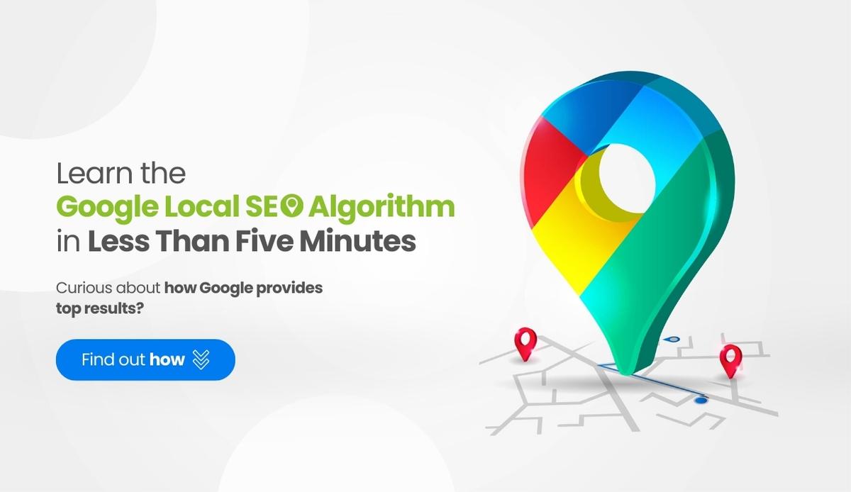 Google Local SEO Algorithm